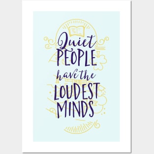 Quiet People Have the Loudest Minds Inspirational Motivational Posters and Art